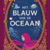Het blauw van de oceaan | 9789464643404 Het blauw van de oceaan | 9789464643404