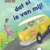 dat ei is van mij! | 9789020676914