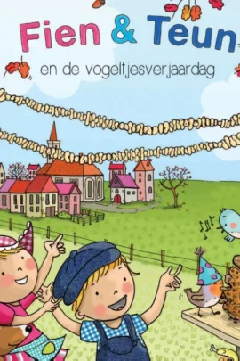Fien en Teun en de vogeltjesverjaardag