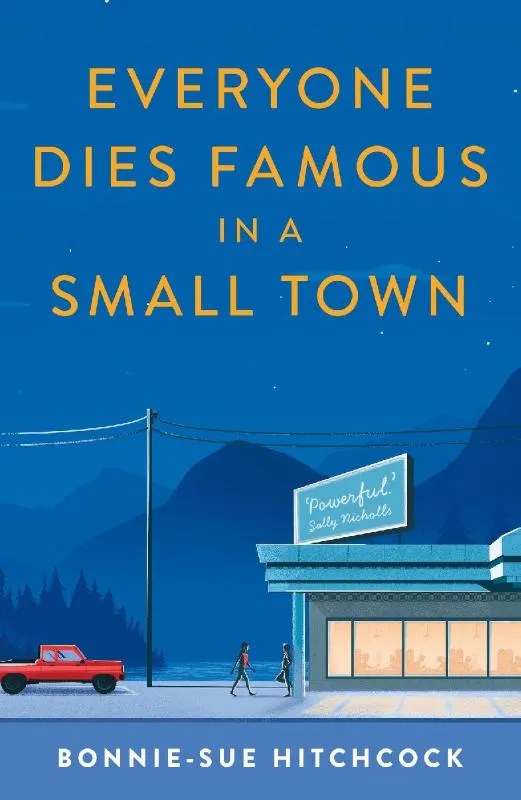 Everyone Dies Famous in a Small Town | 9780571350421 Everyone Dies Famous in a Small Town