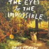 The Eyes and the Impossible | 9781524764463