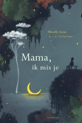 Mama, ik mis je