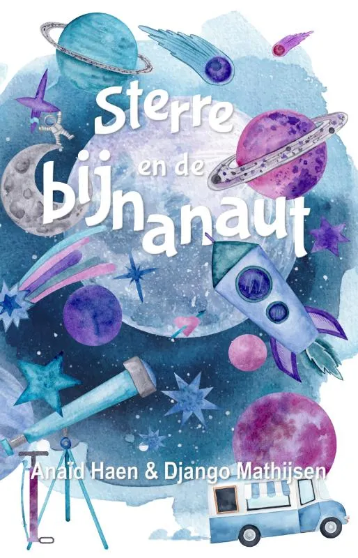 Sterre en de bijnanaut | 9789463085212 Sterre en de bijnanaut