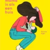 Een mama is als een huis | 9789492995599 Een mama is als een huis | 9789492995599