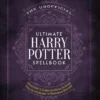 The Unofficial Ultimate Harry Potter Spellbook | 9781948174671 The Unofficial Ultimate Harry Potter Spellbook | 9781948174671