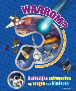 Waarom? De grote encyclopedie van de ruimte