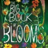 The Big Book of Blooms | 9780500651971 The Big Book of Blooms | 9780500651971