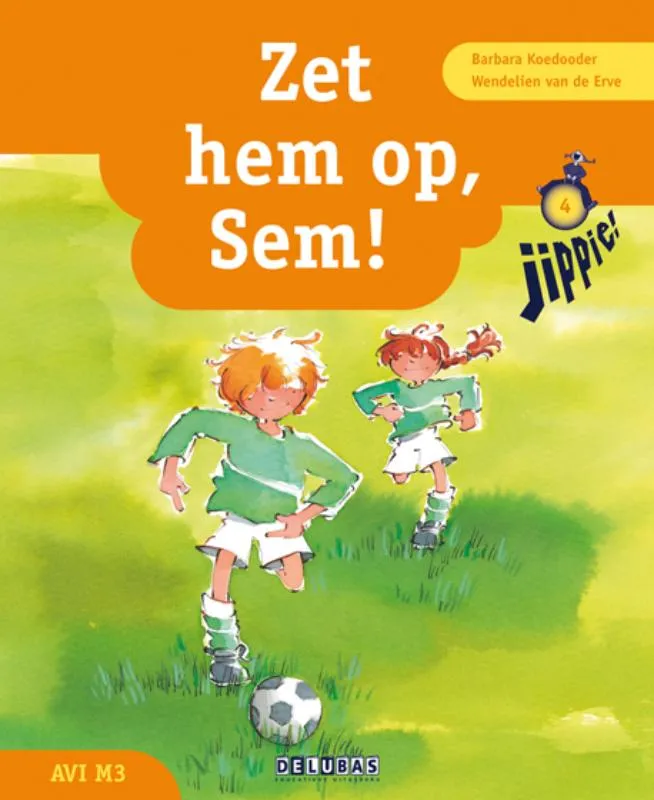 Zet hem op, Sem! | 9789053005538 Zet hem op, Sem!