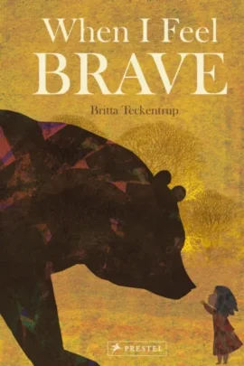 When I Feel Brave | 9789025773229 When I Feel Brave | 9789025773229