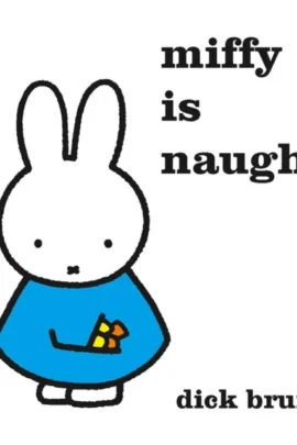 Miffy is naughty