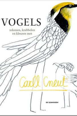 Vogels tekenen, krabbelen en kleuren met Carll Cneut