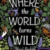 Where The World Turns Wild | 9781788956215