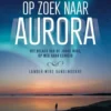 Op zoek naar Aurora | 9789071886744