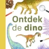 Ontdek de dino | 9789048755141 Ontdek de dino | 9789048755141