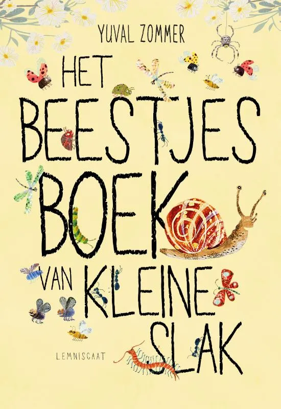 Het beestjesboek van Kleine Slak | 9789047716075 Het beestjesboek van Kleine Slak