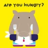 Are You Hungry? | 9780500651612