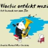 Woebie ontdekt muziek | 9789079498093 Woebie ontdekt muziek | 9789079498093