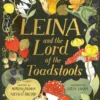 Leina and the Lord of the Toadstools | 9781408351734