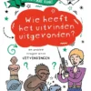 Wie heeft het uitvinden uitgevonden? | 9789464394139 Wie heeft het uitvinden uitgevonden? | 9789464394139