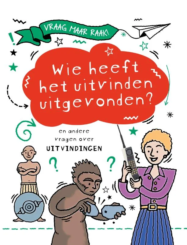 Wie heeft het uitvinden uitgevonden? | 9789464394122 Wie heeft het uitvinden uitgevonden?
