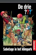 Sabotage in het klimpark | 9789461755025 Sabotage in het klimpark | 9789461755025