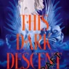 This dark descent | 9781035027552 This dark descent | 9781035027552