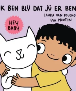 Hey baby, ik ben blij dat jij er bent