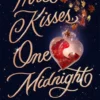 Three Kisses, One Midnight | 9781529354874