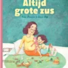 Altijd grote zus | 9789464341430