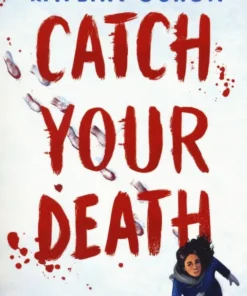Catch Your Death
