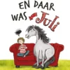En daar was Juli | 9789026167614