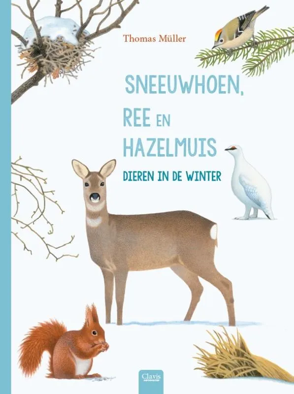 Sneeuwhoen, ree en hazelmuis | 9789044831634 Sneeuwhoen, ree en hazelmuis