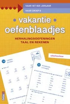 herhalingsoefeningen taal en rekenen. Naar het 4de leerjaar, naar groep 6