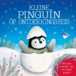 Kleine pinguïn op ontdekkingsreis | 9789036632195 Kleine pinguïn op ontdekkingsreis | 9789036632195
