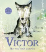 Victor, the Wolf with Worries | 9781529052565