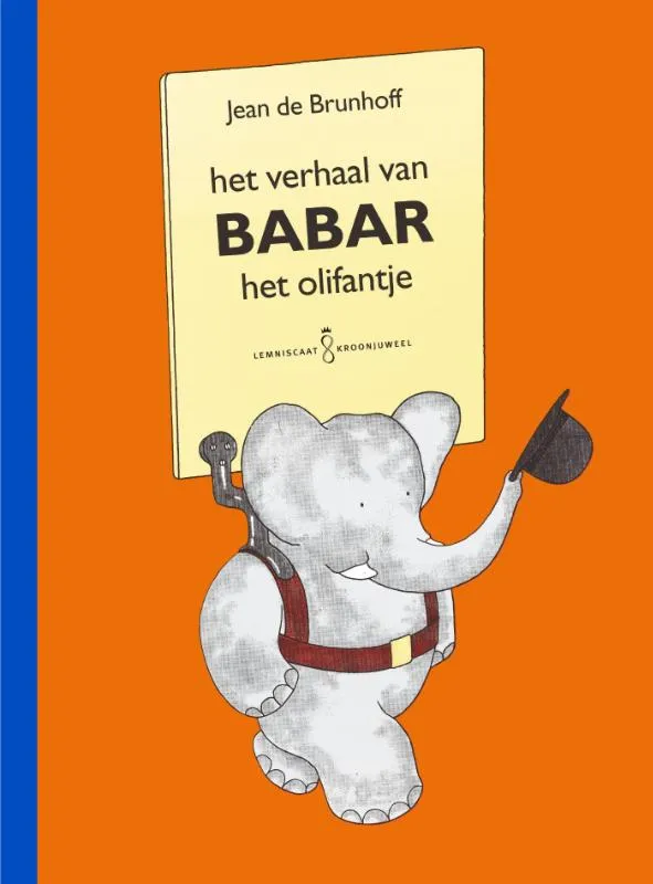 Het verhaal van Babar het olifantje | 9789047703044 Het verhaal van Babar het olifantje