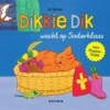 Dikkie Dik wacht op Sinterklaas | 9789025776244