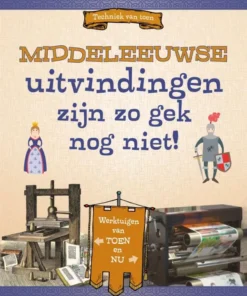 Middeleeuwse uitvindingen zijn zo gek nog niet!