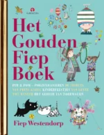 Het gouden Fiep boek | 9789047620990 Het gouden Fiep boek | 9789047620990