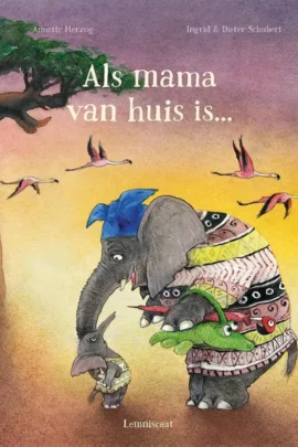 Als mama van huis is…