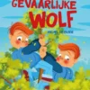 Een gevaarlijke wolf | 9789087821272