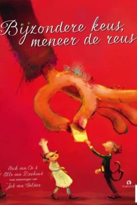 Bijzondere keus, meneer de reus! | 9789043702676