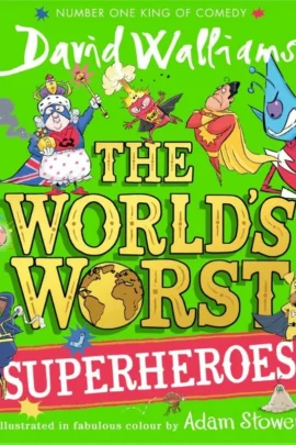 The World's Worst Superheroes
