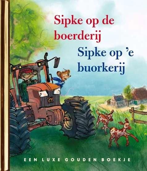 Sipke op de boerderij/ Sipke op 'e buorkerij | 9789047634737 Sipke op de boerderij/ Sipke op 'e buorkerij