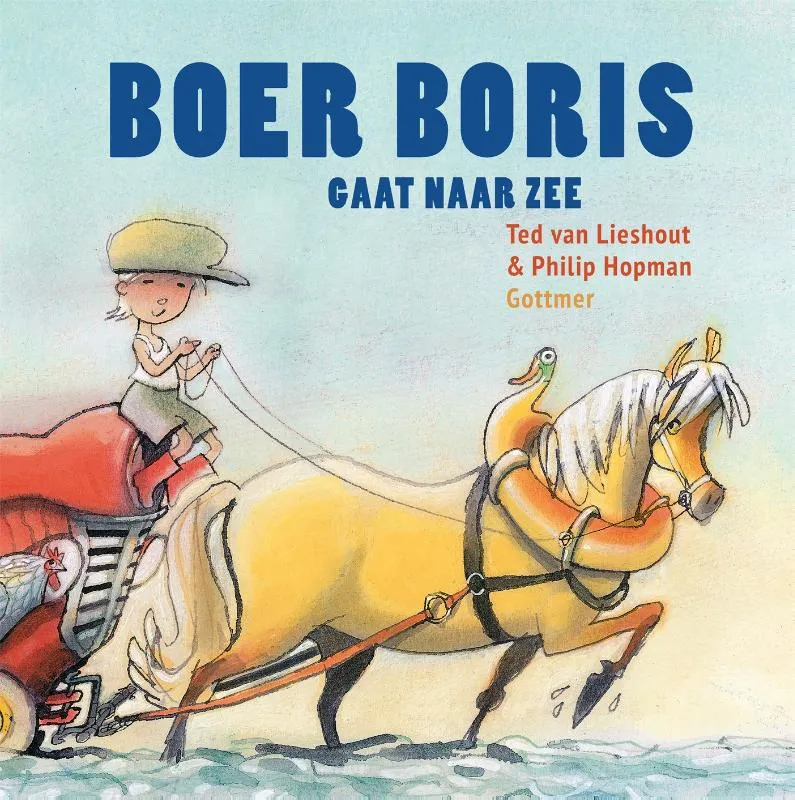 Boer Boris gaat naar zee | 9789025754471 Boer Boris gaat naar zee