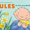 Jules en het paaskuiken | 9789464599138 Jules en het paaskuiken | 9789464599138