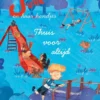 Thuis voor altijd | 9789044859034 Thuis voor altijd | 9789044859034