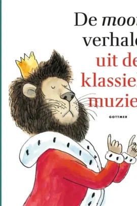 De mooiste verhalen uit de klassieke muziek