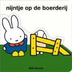 Nijntje op de boerderij | 9789073991354 Nijntje op de boerderij | 9789073991354