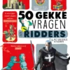 50 gekke vragen over ridders | 9789403213880